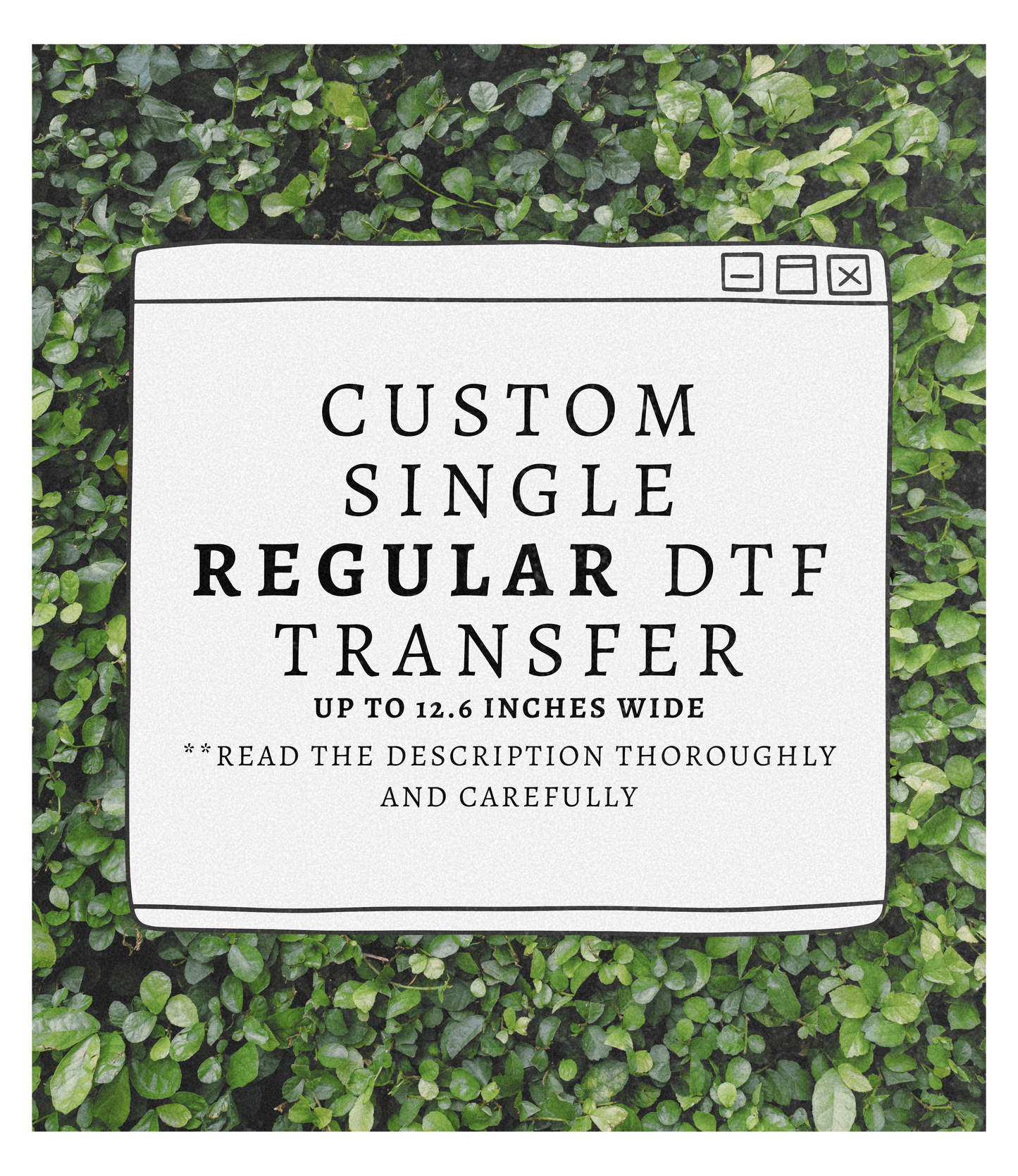 Custom REGULAR DTF Transfer